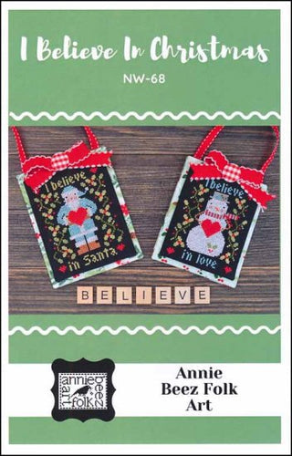 I Believe in Christmas By Annie Beez Folk Art