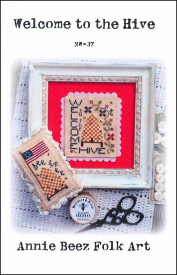 Welcome to the Hive By Annie Beez Folk Art
