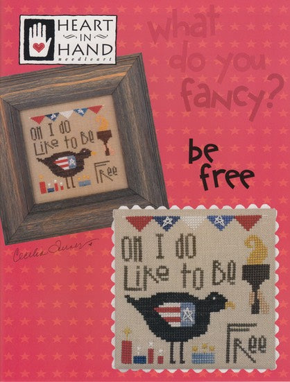 What do You Fancy? Be Free by Heart in Hand