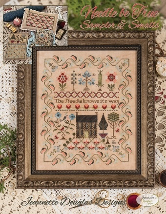 Needle be True: Sampler & Smalls By Jeanette Douglas Designs