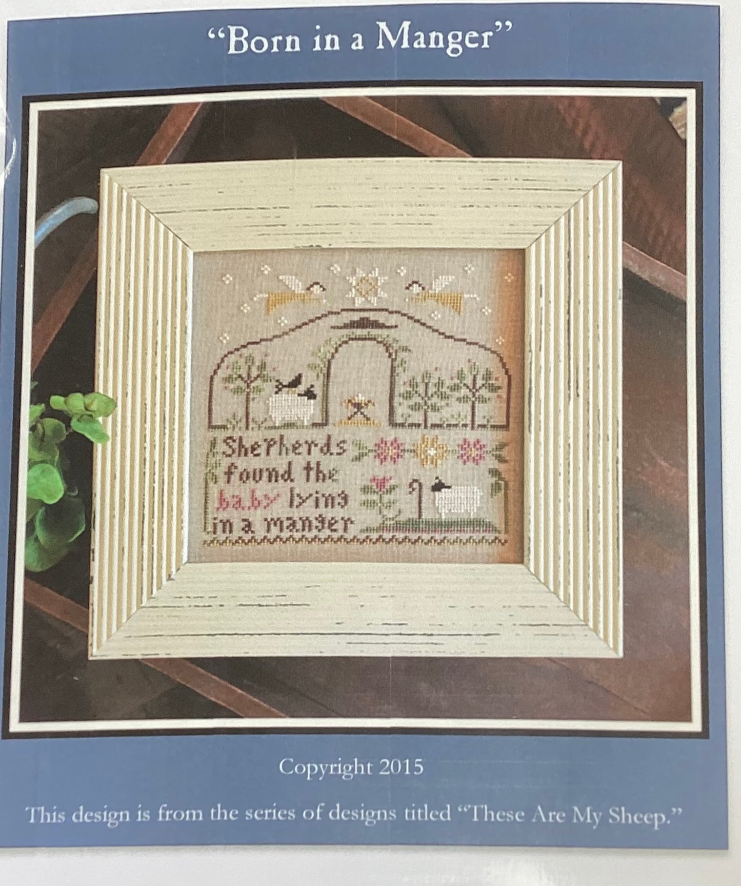 Born in a Manger by Little House Needleworks
