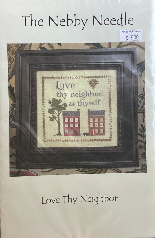 Love Thy Neighbor by The Nebby Needle