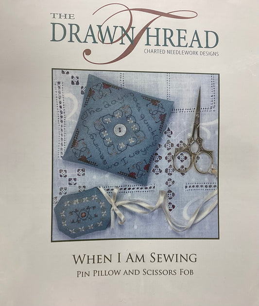 When I Am Sewing by The Drawn Thread