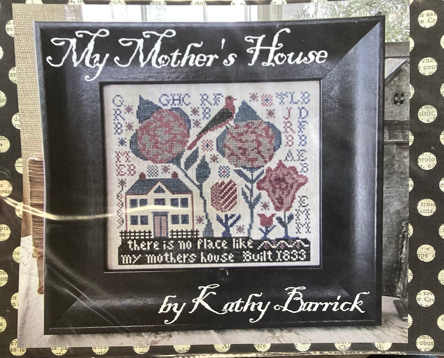 My Mother’s House by Kathy Barrick