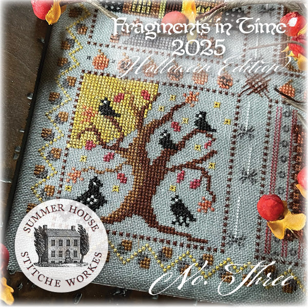 2025 Fragments of Time #3 by Summer House Stitche Workes