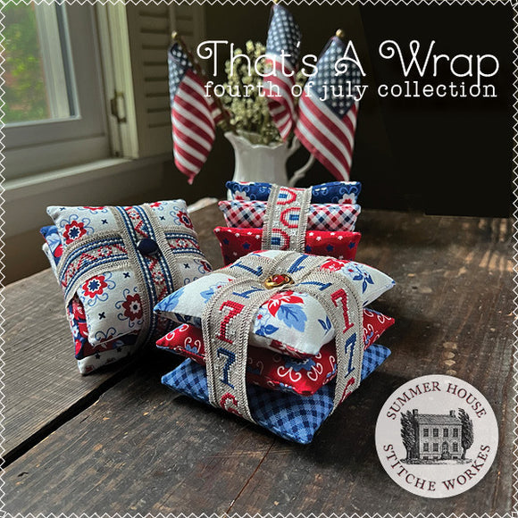 That’s a Wrap: Fourth of July Collection by Summer House Stitche Workes