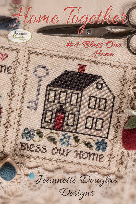 Home Together: #4 Bless Our Home by Jeanette Douglas Designs