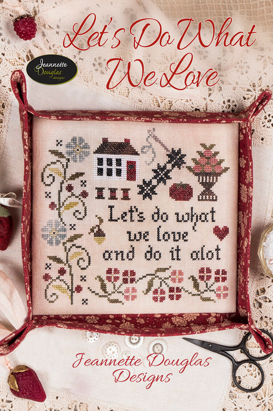 Let’s Do What We Love by Jeannette Douglas Designs