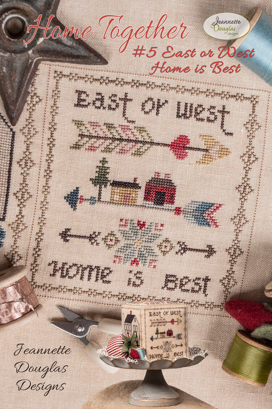 Home Together #5 :  East or West, Home is Best by Jeannette Douglas Designs