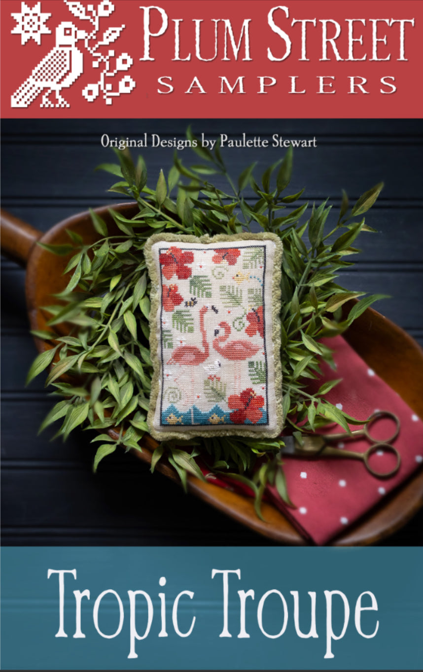 Tropic Troupe by Plum Street Samplers