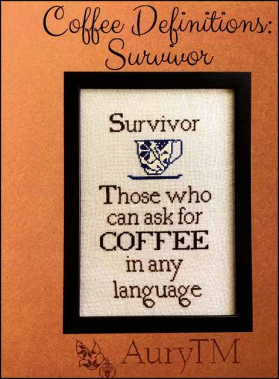 Coffee Definitions: Survivor by AuryTM