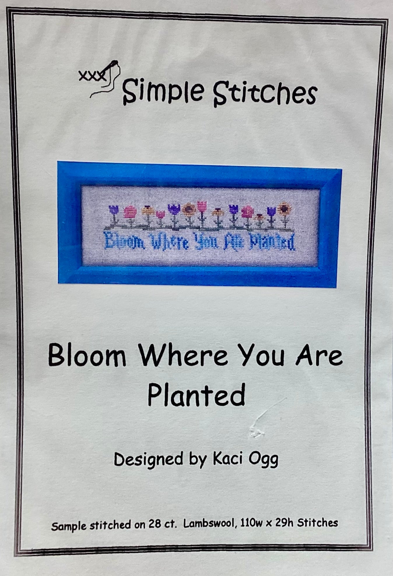 Bloom Where You Are Planted by Simple Stitches