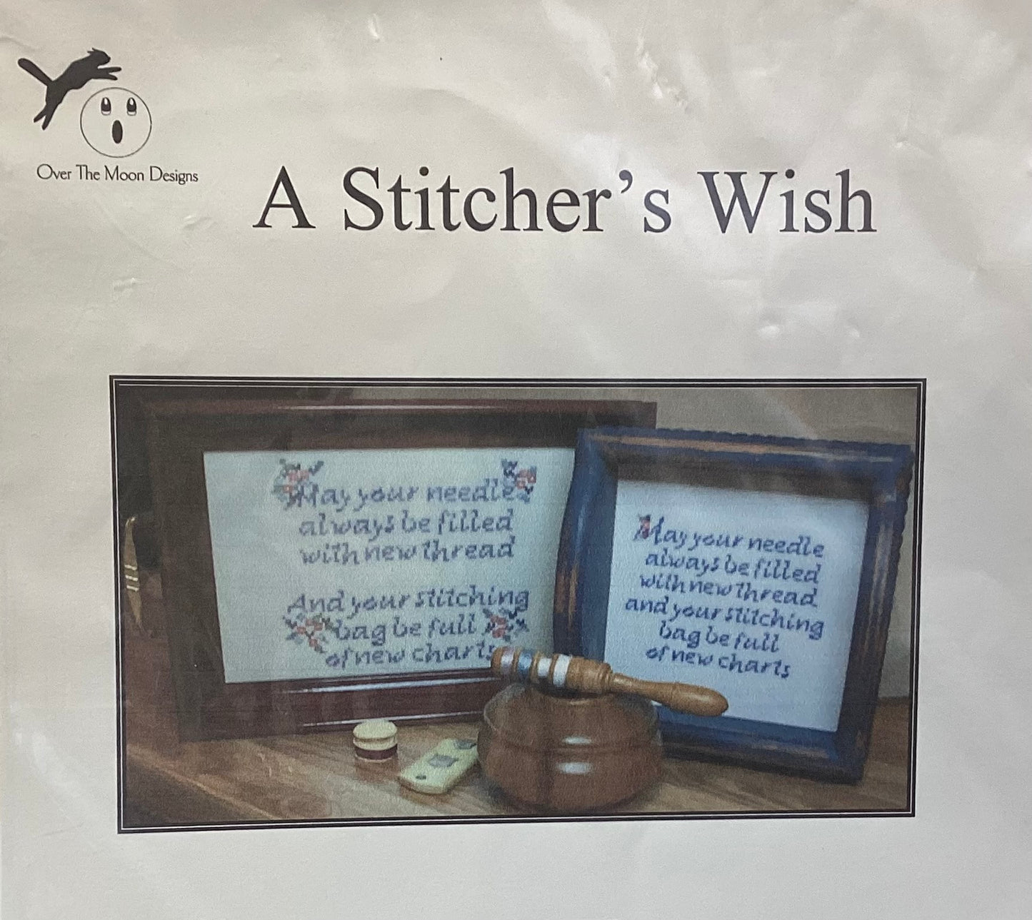 A Stitcher’s Wish by Over The Moon Designs