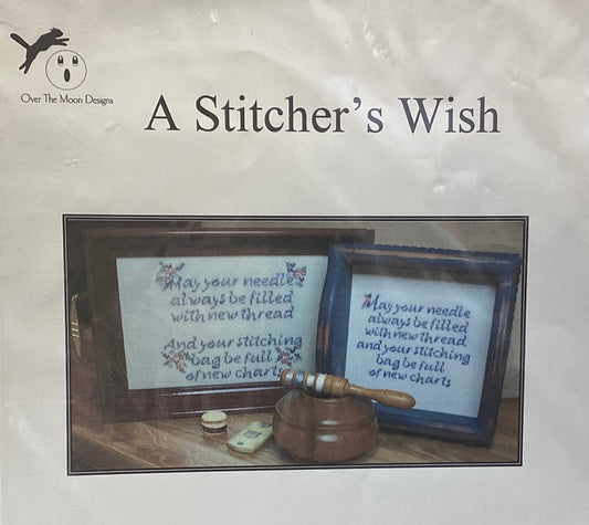 A Stitcher’s Wish by Over The Moon Designs