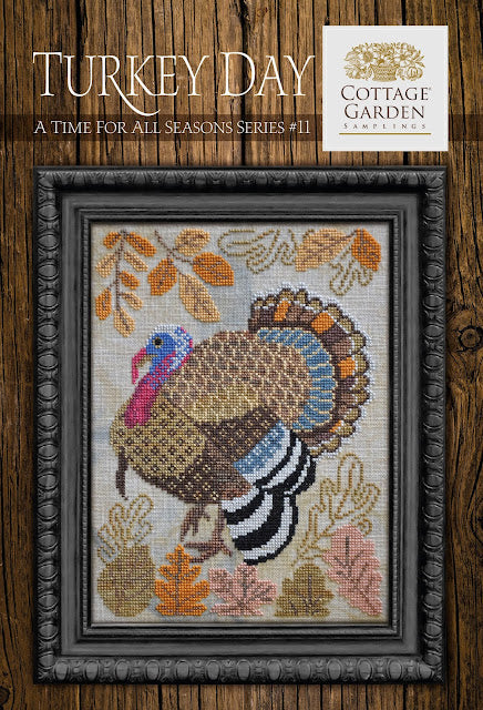 A Time for All Seasons Series #11: Turkey Day by Cottage Garden Samplings