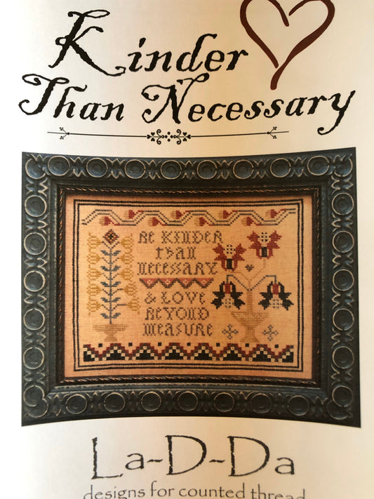 Kinder Than Necessary by La-D-Da