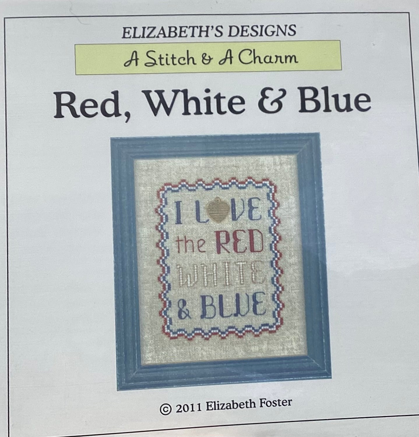 A Stitch and A Charm: Red, White, & Blue by Elizabeth’s Needlework Designs