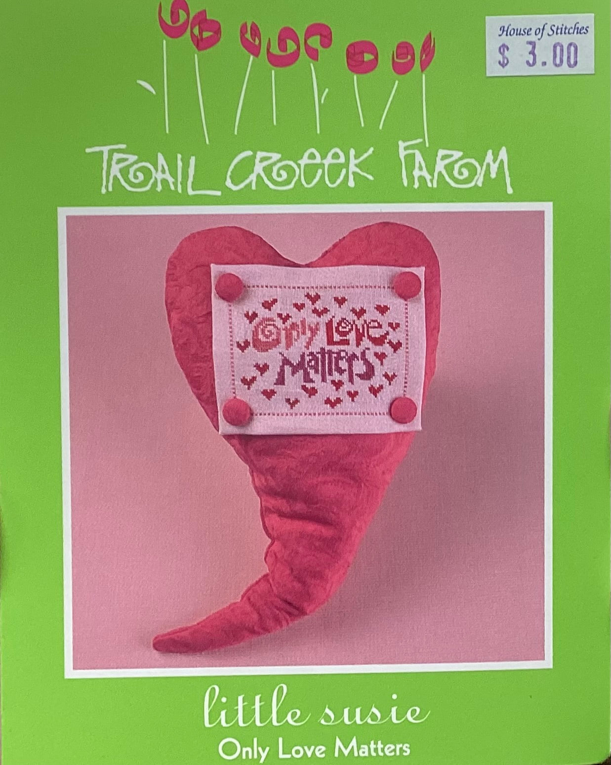 Only Love Matters by Trail Creek Farm