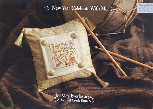 MeMe’s Everlastings: New Year Celebrate With Me by Trail Creek Farm