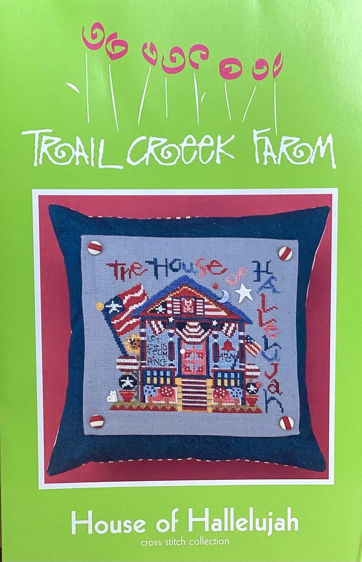 House of Hallelujah by Trail Creek Farm