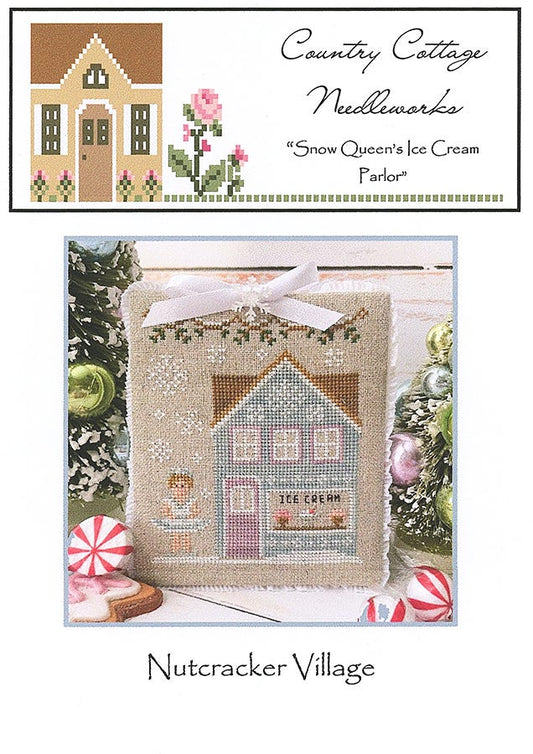 Nutcracker Village: Snow Queen’s Ice Cream Shop by Country Cottage Needleworks