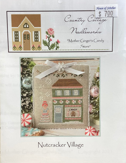 Nutcracker Village: Mother Ginger’s Candy Shop by Country Cottage Needleworks