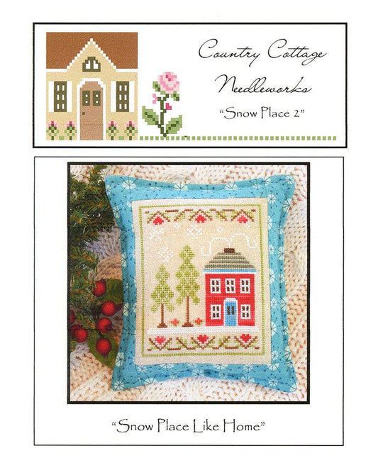 Snow Place Like Home: Snow Place 2 by Country Cottage Needleworks