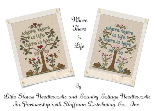 Where There is Life by Country Cottage Needleworks