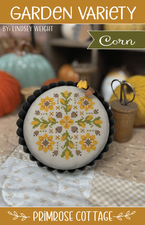 Garden Variety: Corn by Primrose Cottage
