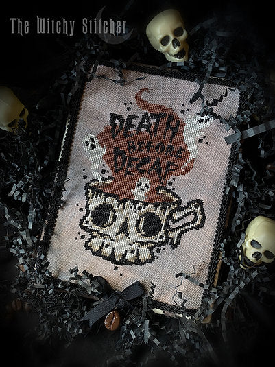 Death Before Decaf by The Witchy Stitcher