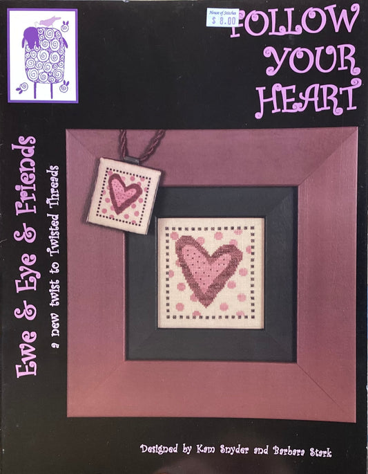 Follow Your Heart by Ewe & Eye & Friends