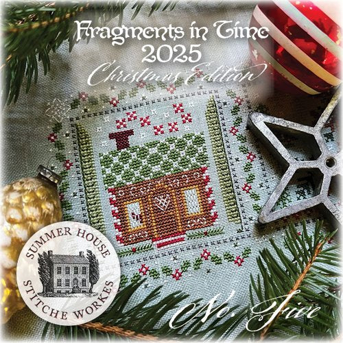 Fragments in Time 2025: #5 Christmas Edition by Summer House Stitche Workes