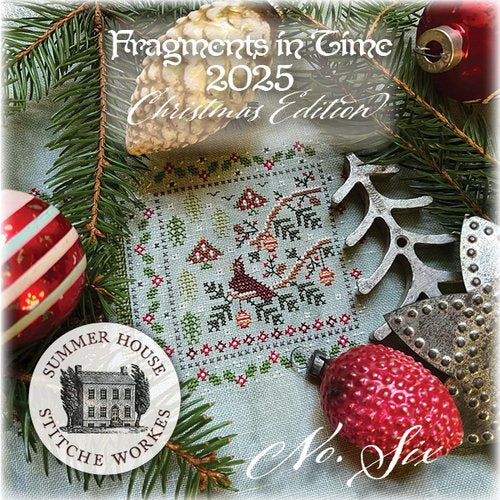 Fragments in Time 2025: #6 Christmas Edition by Summer House Stitche Workes