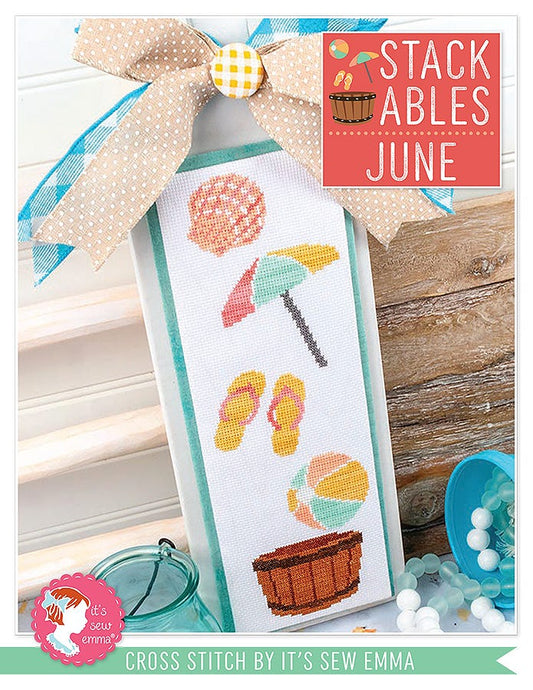 Stackables: June by It’s Sew Emma Stitchery