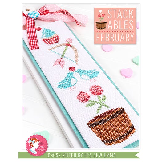 Stackables: February by It’s Sew Emma Stitchery
