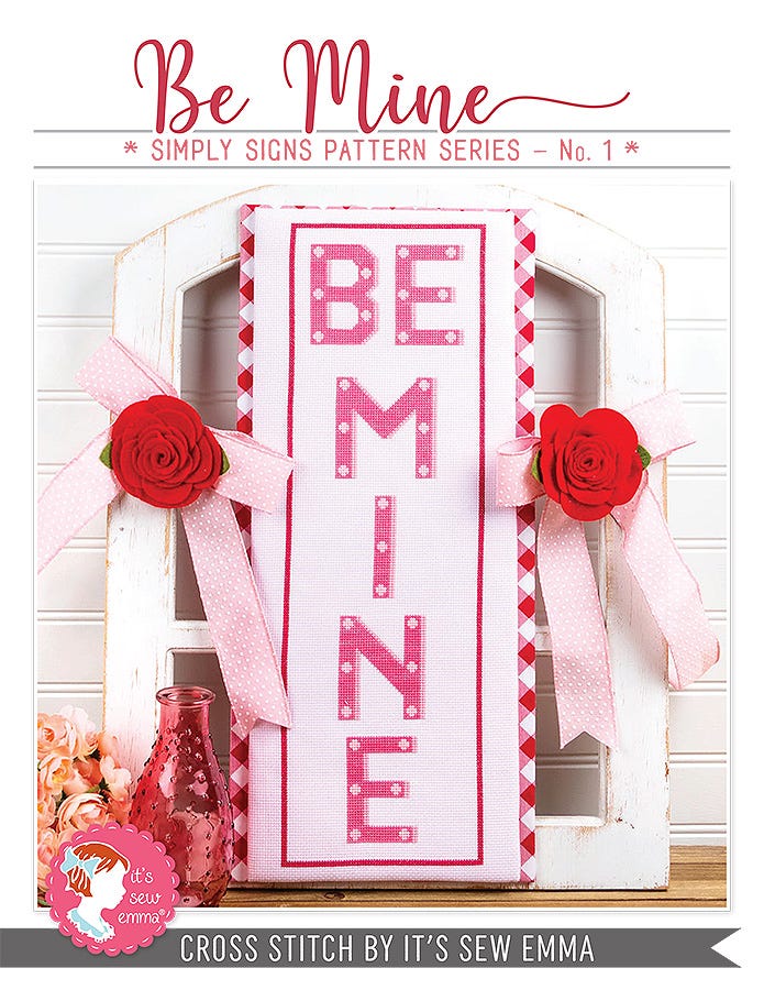 Be Mine by It’s Sew Emma Stitchery