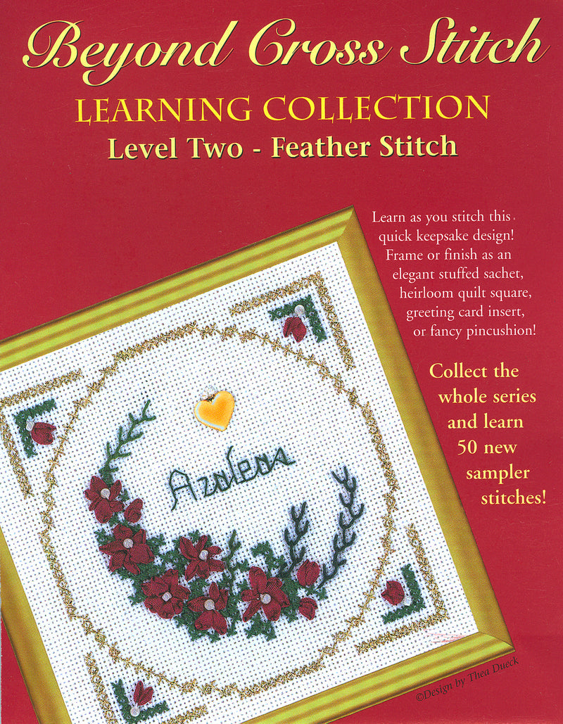 Beyond Cross Stitch Level Two- Feather Stitch: Kit by The Victoria Sampler