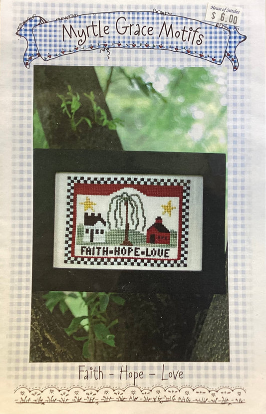 Faith-Hope-Love by Myrtle Grace Motifs