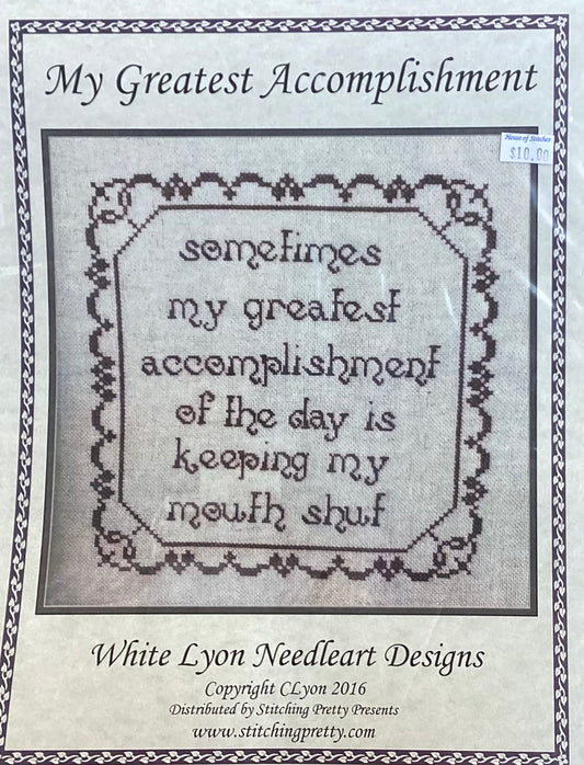 My Greatest Accomplishment by White Lyon Needleart Designs