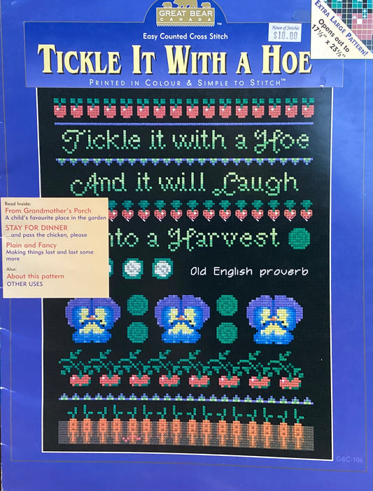 Tickle It With A Hoe by Great Bear Canada