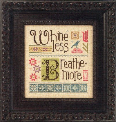 Less = More: Whine Less Breath More by Lizzie Kate F117