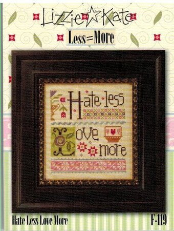 Less=More: Hate Less Love More by Lizzie Kate F119