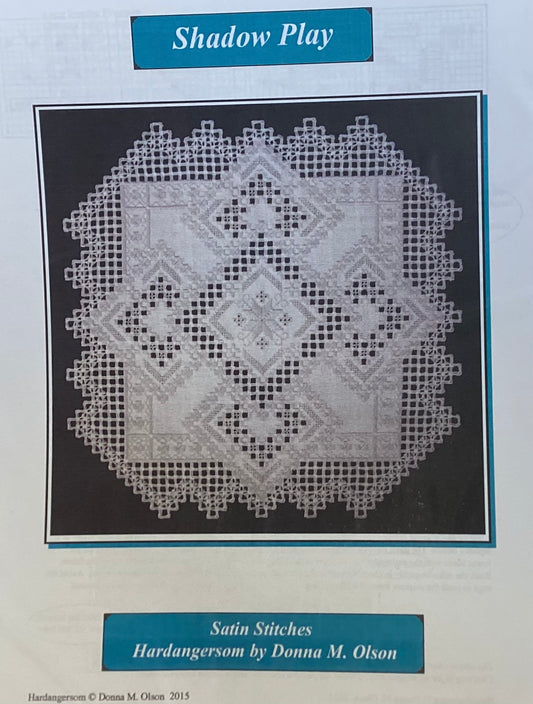 Shadow Play: Hardanger by Satin Stitches