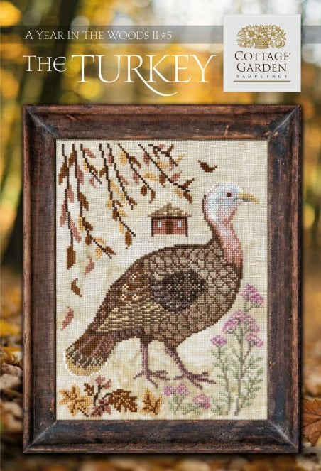A Year in The Woods II #5: The Turkey by Cottage Garden Samplings