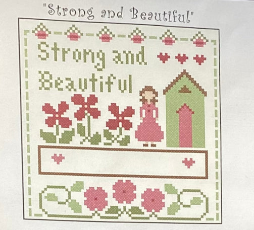 Strong and Beautiful by Little House Needleworks