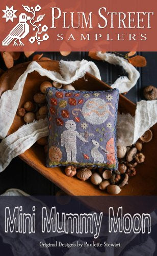 Mini Mummy Moon by Plum Street Sampler