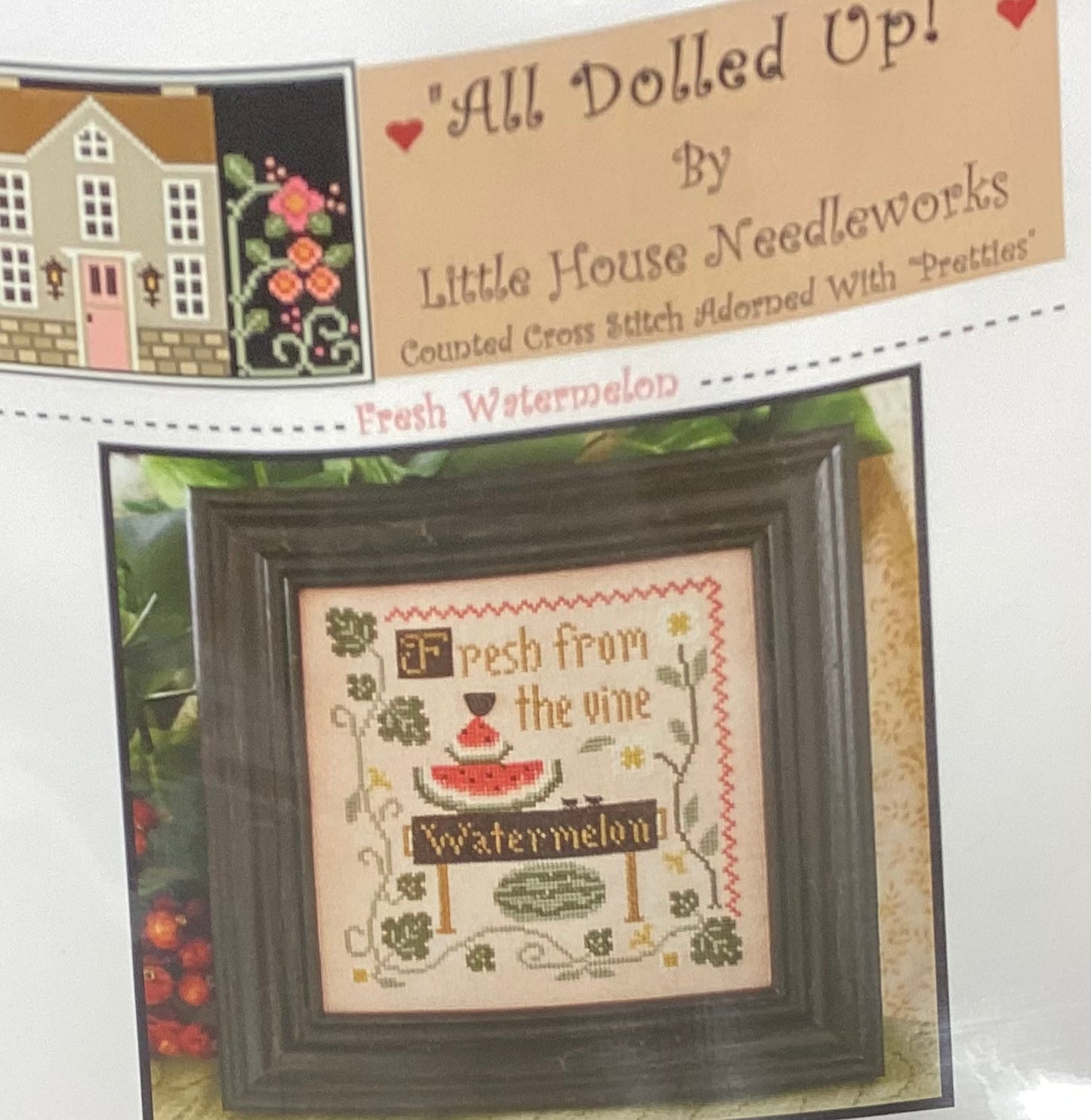 All Dolled Up! Fresh Watermelon by Little House Needleworks