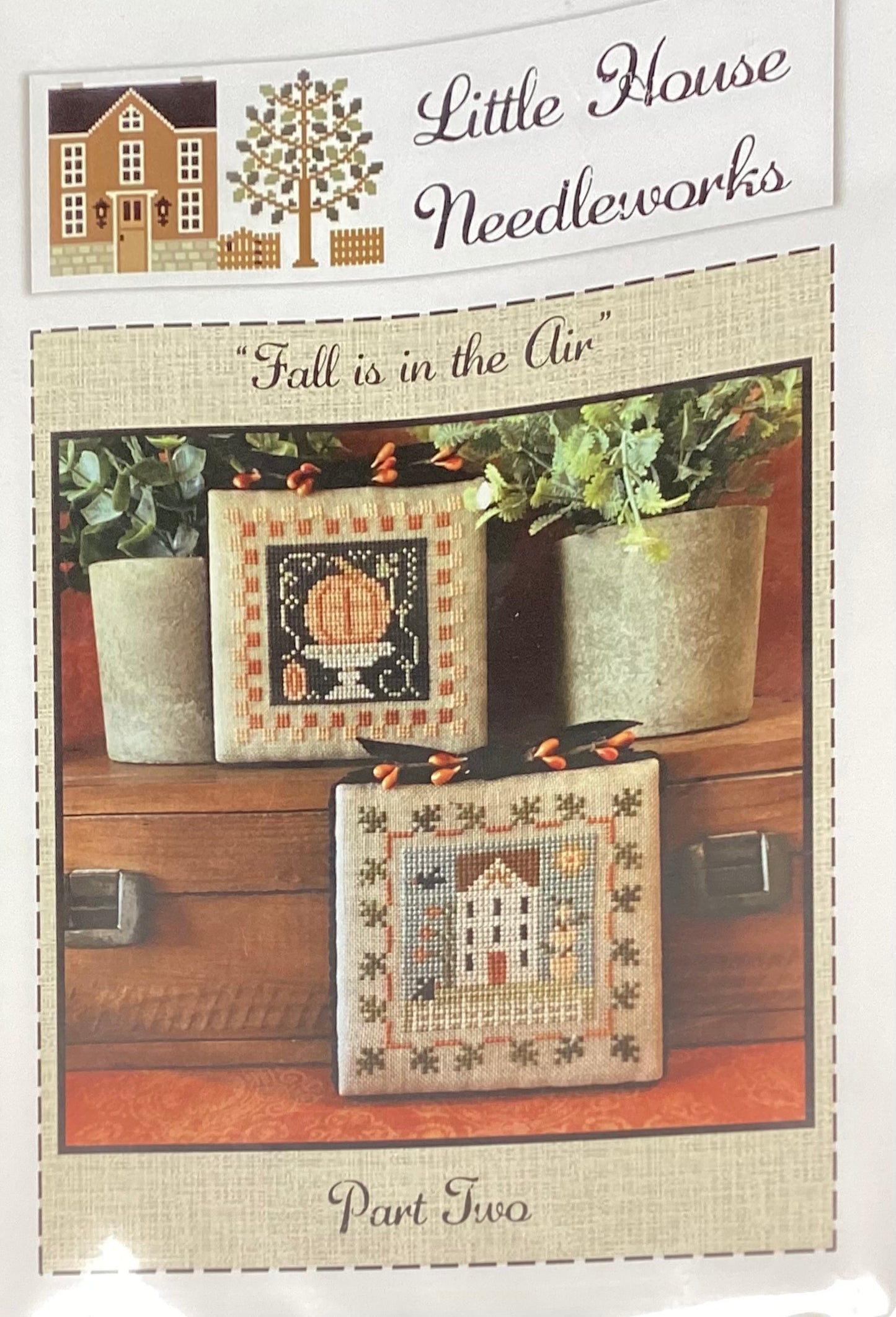 Fall is in the Air Part Two by Little House Needleworks