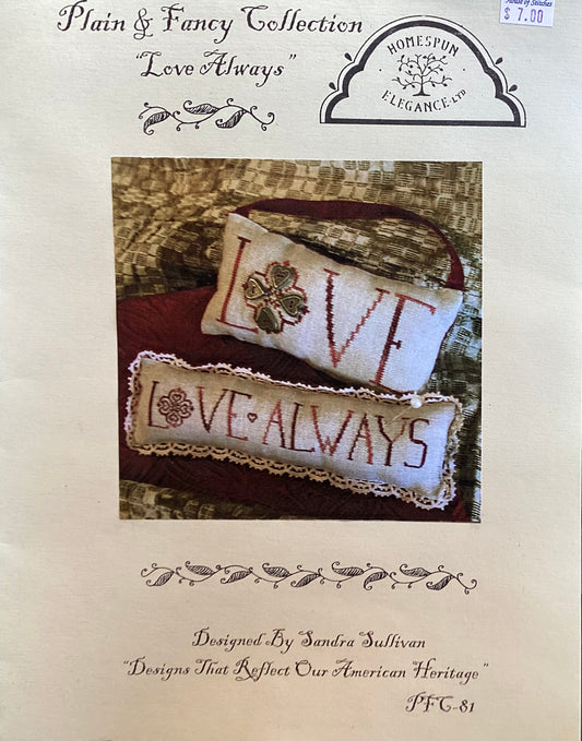 Plain & Fancy Collection: Love Always by Homespun Elegance