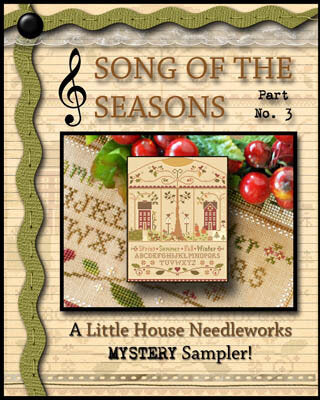 Song of the Seasons Part 3 Mystery Sampler by Little House Needleworks